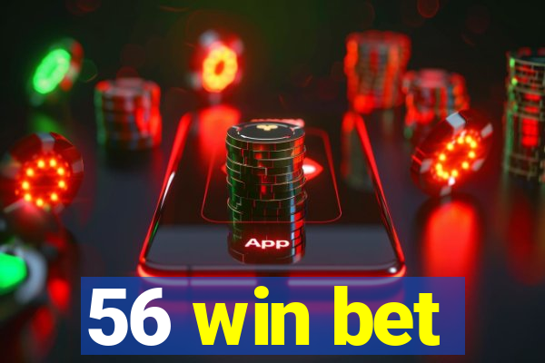 56 win bet